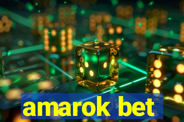 amarok bet